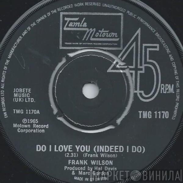 Frank Wilson - Do I Love You (Indeed I Do)