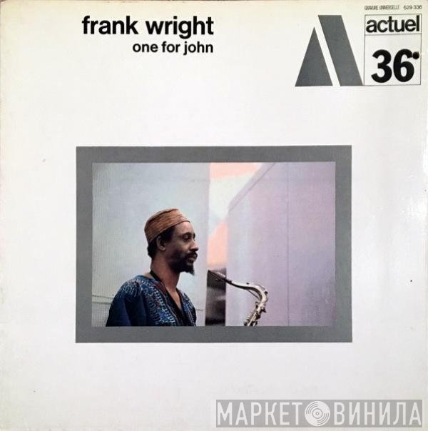 Frank Wright  - One For John