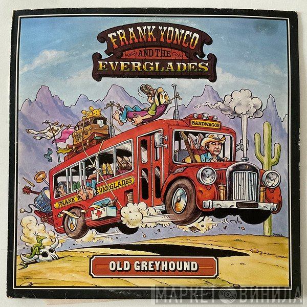 Frank Yonco And The Everglades - Old Greyhound
