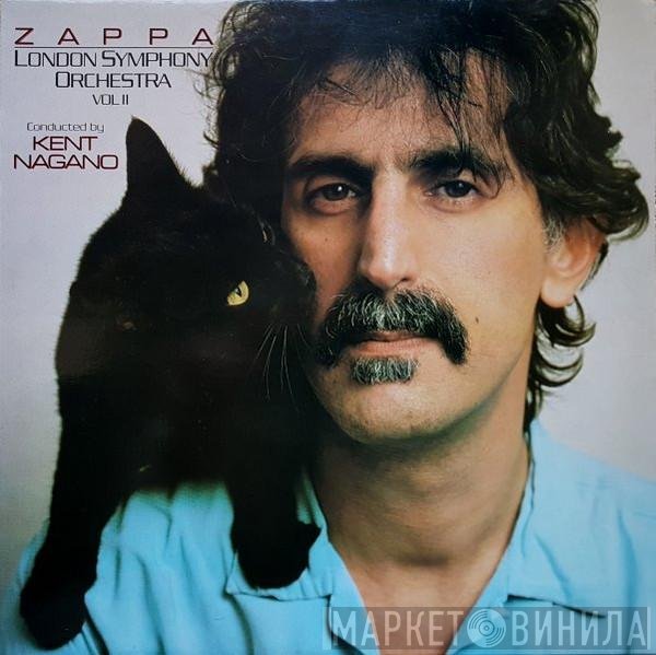 Frank Zappa / The London Symphony Orchestra Conducted By Kent Nagano  - London Symphony Orchestra - Zappa Vol. II