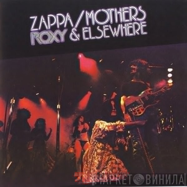 Frank Zappa / The Mothers  - Roxy & Elsewhere