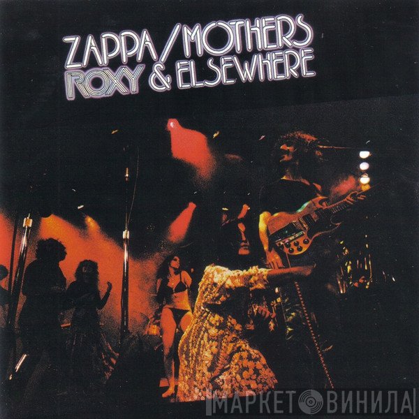 Frank Zappa / The Mothers  - Roxy & Elsewhere