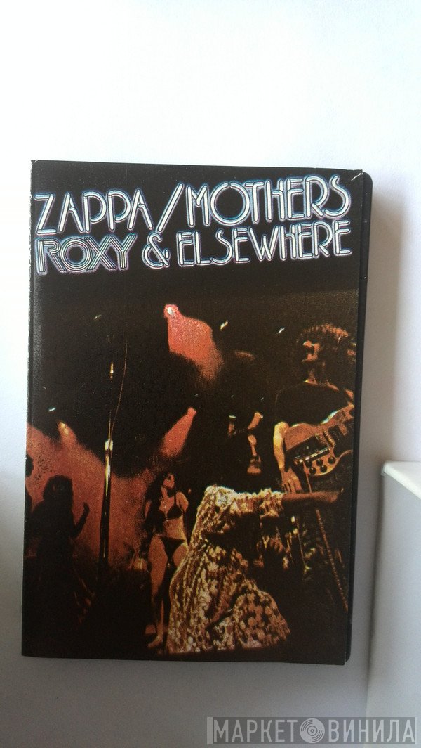 Frank Zappa / The Mothers  - Roxy & Elsewhere