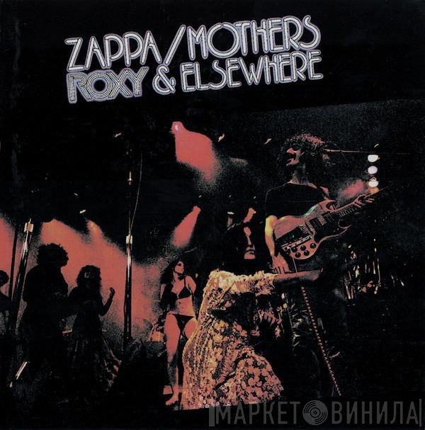 Frank Zappa / The Mothers  - Roxy & Elsewhere
