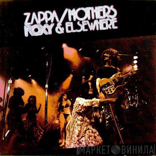 Frank Zappa / The Mothers  - Roxy & Elsewhere