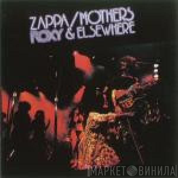 Frank Zappa / The Mothers  - Roxy & Elsewhere