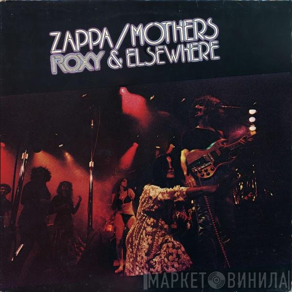 Frank Zappa / The Mothers  - Roxy & Elsewhere