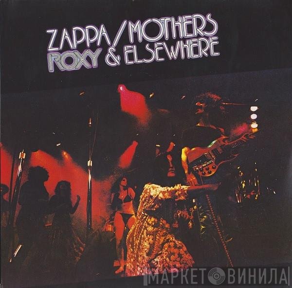 Frank Zappa / The Mothers  - Roxy & Elsewhere
