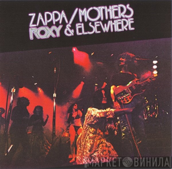 Frank Zappa / The Mothers  - Roxy & Elsewhere