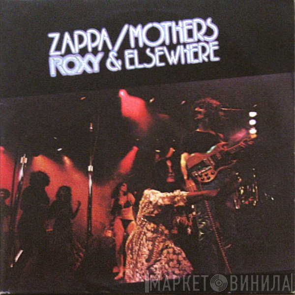 Frank Zappa / The Mothers  - Roxy & Elsewhere