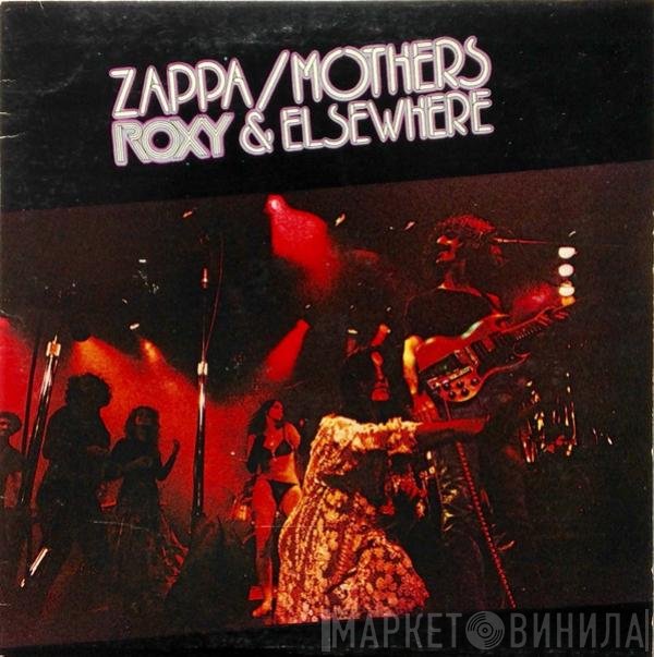 Frank Zappa / The Mothers  - Roxy & Elsewhere