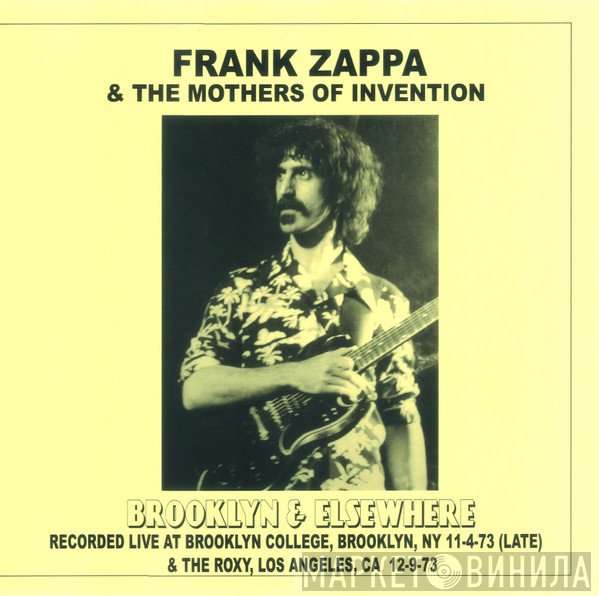 Frank Zappa & The Mothers  - Brooklyn & Elsewhere