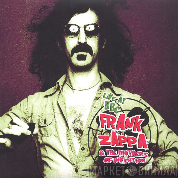 Frank Zappa & The Mothers  - Live At BBC