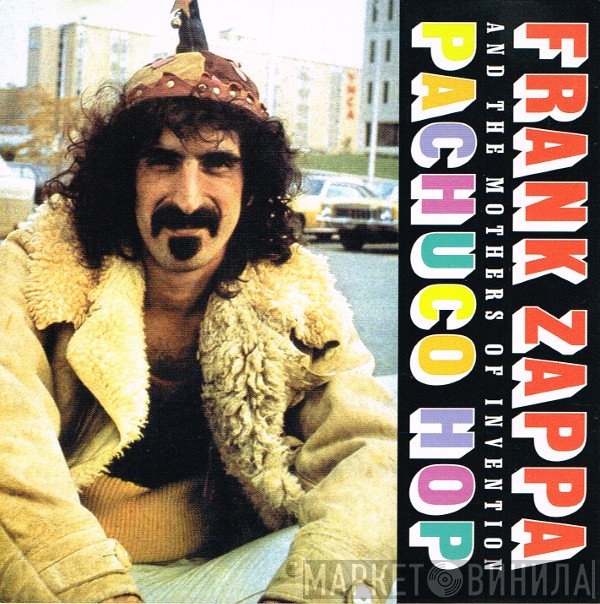 Frank Zappa And The Mothers  - Pachuco Hop