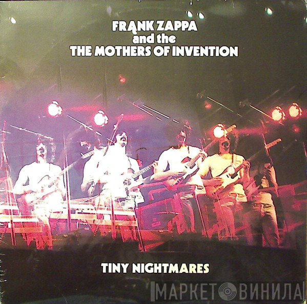 Frank Zappa And The The Mothers  - Tiny Nightmares