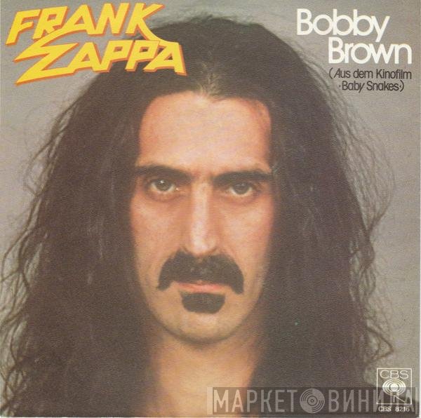 Frank Zappa  - Bobby Brown