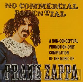 Frank Zappa  - No Commercial Potential