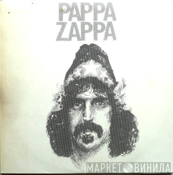 Frank Zappa  - Pappa Zappa