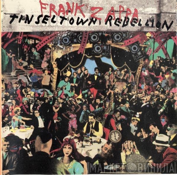 Frank Zappa - Tinseltown Rebellion