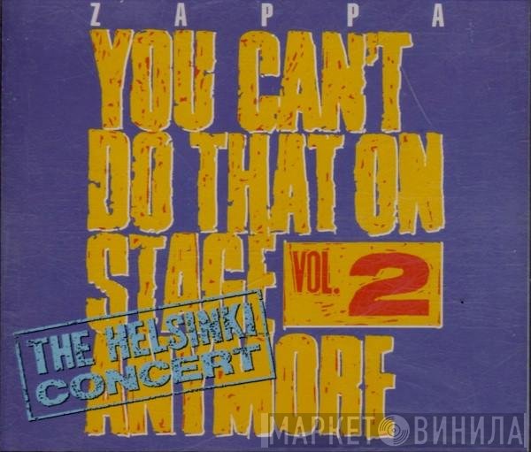 Frank Zappa  - You Can't Do That On Stage Anymore Vol. 2