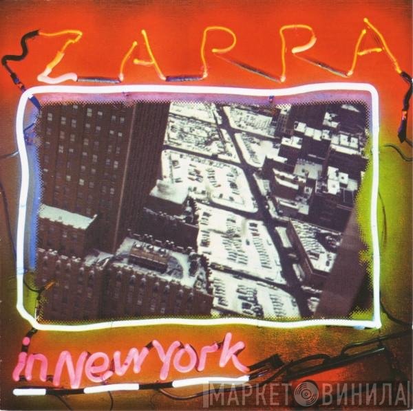 Frank Zappa  - Zappa In New York