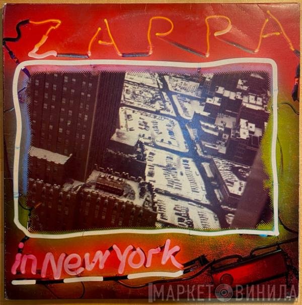 Frank Zappa  - Zappa In New York
