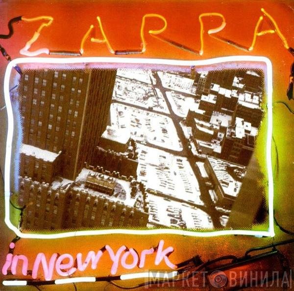 Frank Zappa  - Zappa In New York