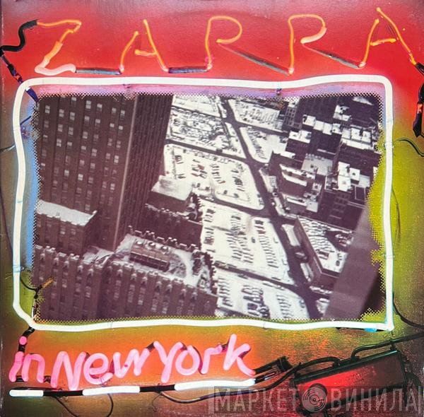Frank Zappa  - Zappa In New York