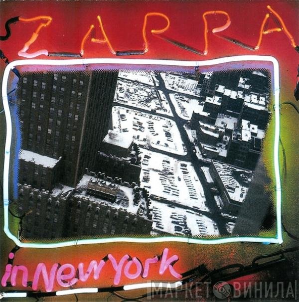Frank Zappa  - Zappa In New York