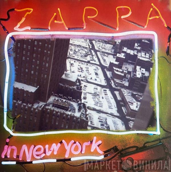 Frank Zappa  - Zappa In New York