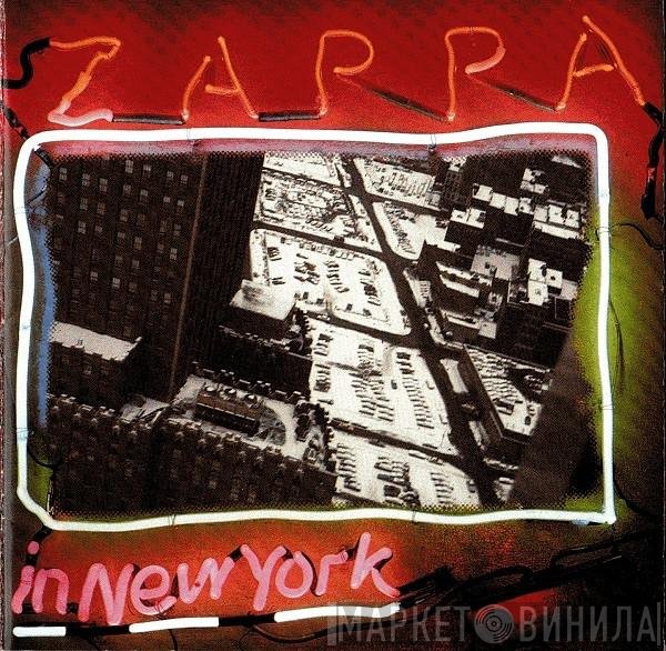 Frank Zappa  - Zappa In New York