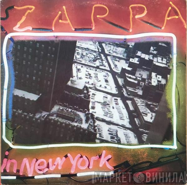 Frank Zappa  - Zappa In New York