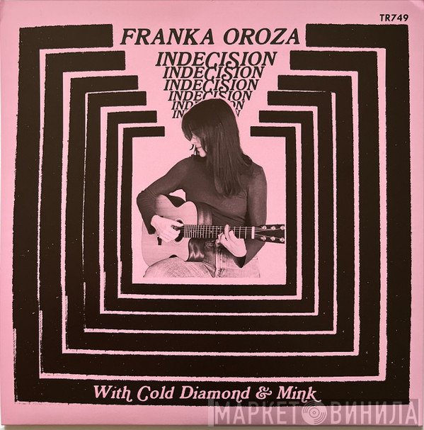 Franka Oroza, Cold Diamond & Mink - Indecision