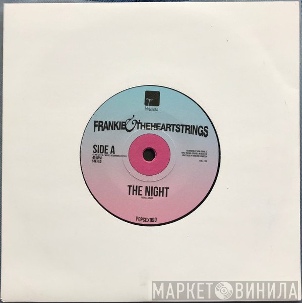Frankie & The Heartstrings - The Night / Do I Love You (Indeed I Do)