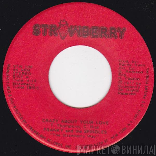 Frankie & The Spindles - Crazy About Your Love