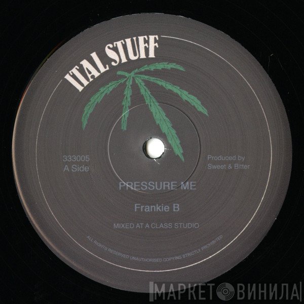 Frankie B - Pressure Me