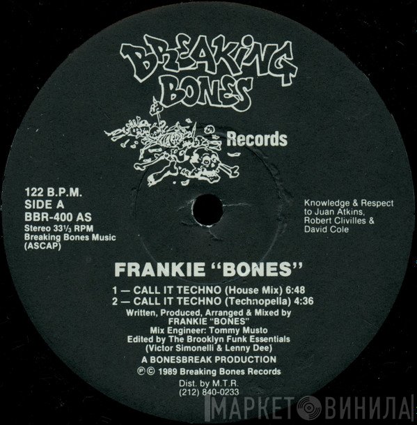 Frankie Bones - Call It Techno
