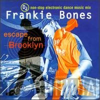 Frankie Bones  - Escape From Brooklyn