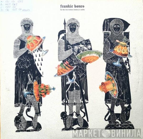 Frankie Bones - The Thin Line Between Fantasy & Reality