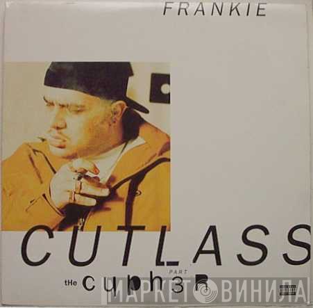 Frankie Cutlass  - The Cypher: Part 3