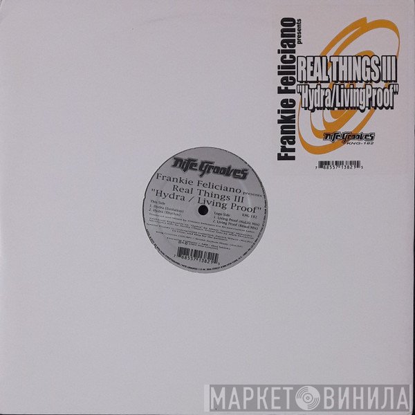 Frankie Feliciano, Realthing - Hydra / Living Proof