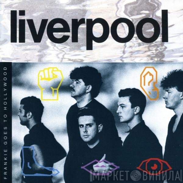 Frankie Goes To Hollywood  - Liverpool