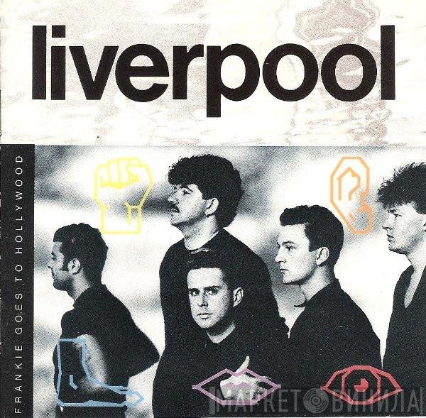 Frankie Goes To Hollywood  - Liverpool