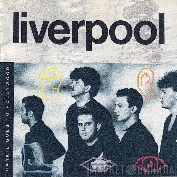 Frankie Goes To Hollywood  - Liverpool
