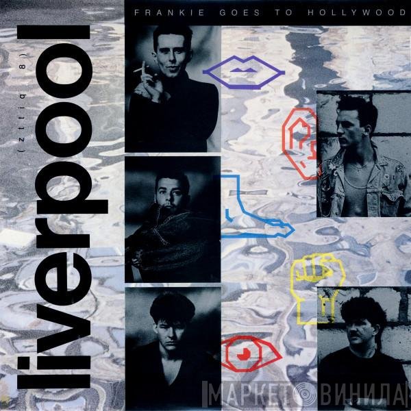 Frankie Goes To Hollywood  - Liverpool