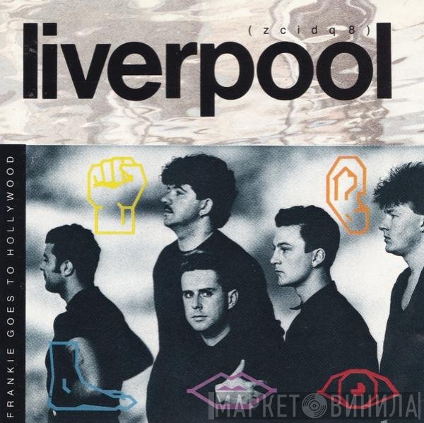Frankie Goes To Hollywood  - Liverpool