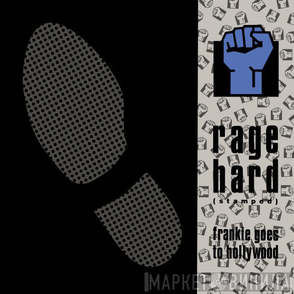 Frankie Goes To Hollywood  - Rage Hard (Stamped)