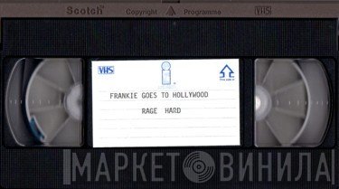 Frankie Goes To Hollywood  - Rage Hard