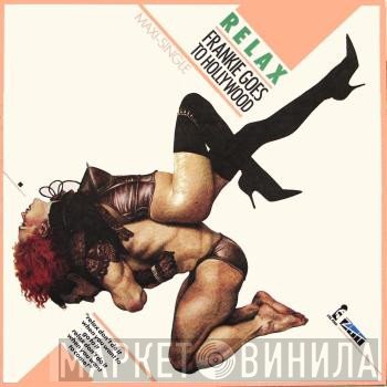 Frankie Goes To Hollywood  - Relax