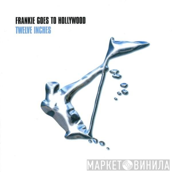Frankie Goes To Hollywood  - Twelve Inches